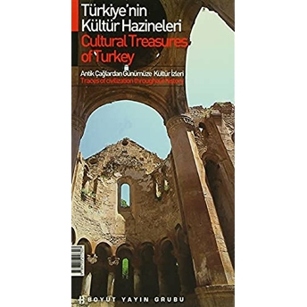 Türkiye'nin Kültür Hazineleri Antik Çağlardan Günümüze Kültür Izleri Derleme