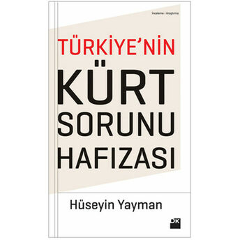 Türkiye'nin Kürt Sorunu Hafızası Hüseyin Yayman