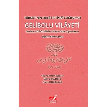 Türkiye'nin Sıhhî-I Ictimâî Coğrafyası Gelibolu Vilayeti Fahri Cemal