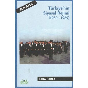 Türkiye'nin Siyasal Rejimi 1980-1989 Taha Parla