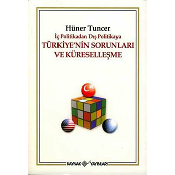 Türkiye'nin Sorunları Ve Küreselleşme Hüner Tuncer