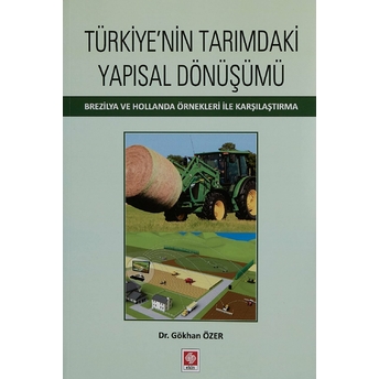 Türkiyenin Tarımdaki Yapısal Dönüşümü Gökhan Özer