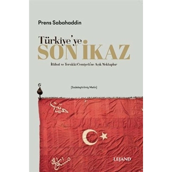 Türkiyeye Son Ikaz Prens Sabahaddin