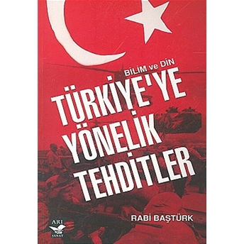 Türkiye'ye Yönelik Tehditler Rabi Baştürk