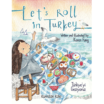 Türkiye'yi Geziyoruz - Let's Roll In Turkey Karen Fung