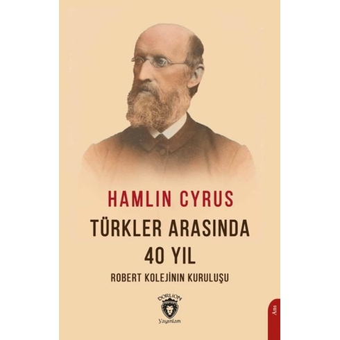 Türkler Arasında 40 Yıl Hamlin Cyrus