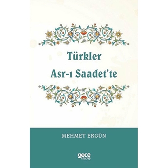 Türkler Asr-I Saadet’te