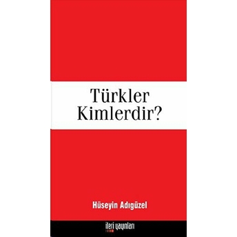 Türkler Kimlerdir? Hüseyin Adıgüzel