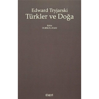 Türkler Ve Doğa-Edward Tryjarski