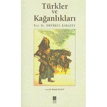 Türkler Ve Kağanlıkları Ömürkul Karayev