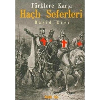 Türklere Karşı Haçlı Seferleri