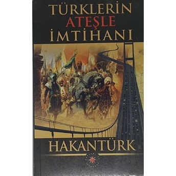 Türklerin Ateşle Imtihanı Hakan Türk