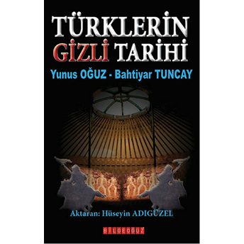 Türklerin Gizli Tarihi Bahtiyar Tuncay