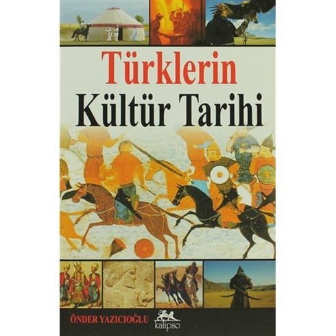 Türklerin Kültür Tarihi Önder Yazıcıoğlu