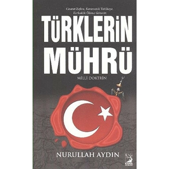 Türklerin Mührü Nurullah Aydın