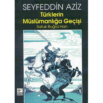 Türklerin Müslümanlığa Geçişi Seyfeddin Aziz