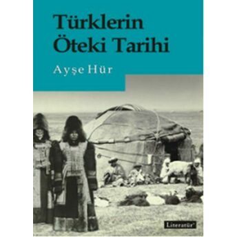 Türklerin Öteki Tarihi Ayşe Hür