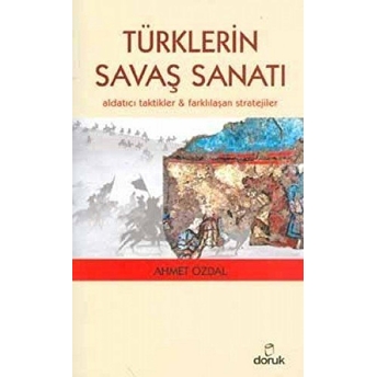 Türklerin Savaş Sanatı Ahmet Özdal