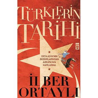 Türklerin Tarihi Ilber Ortaylı