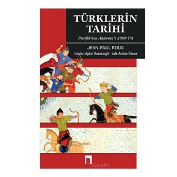 Türklerin Tarihi Jean-Paul Roux