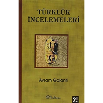 Türklük Incelemeleri Avram Galanti