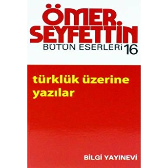 Türklük Üzerine Yazılar Ömer Seyfettin