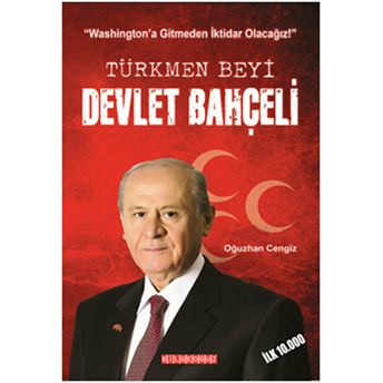 Türkmen Beyi Devlet Bahçeli Oğuzhan Cengiz