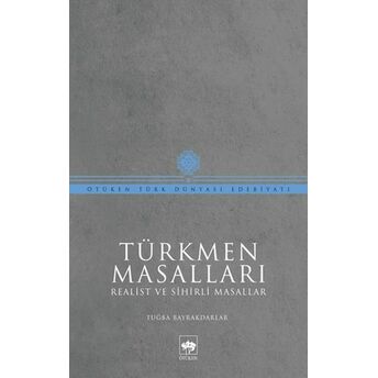 Türkmen Masalları Tuğba Bayrakdarlar