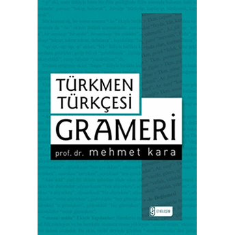 Türkmen Türkçesi Grameri Mehmet Kara