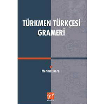 Türkmen Türkçesi Grameri Mehmet Kara