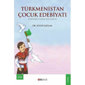 Türkmenistan Çocuk Edebiyatı Soner Sağlam