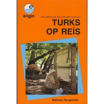 Turks Op Reis-Mehmet Hengirmen