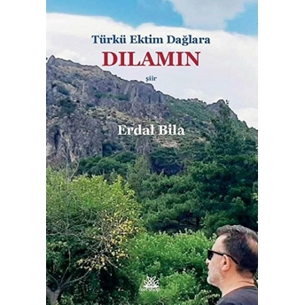 Türkü Ektim Dağlara Dılamın