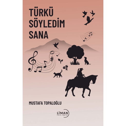 Türkü Söyledim Sana Mustafa Topaloğlu