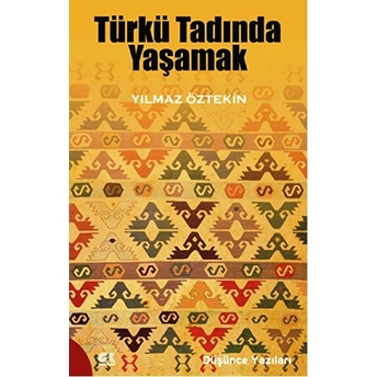 Türkü Tadında Yaşamak