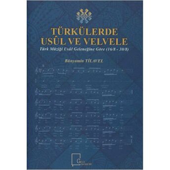 Türkülerde Usül Ve Velvele Bünyamin Tilavel