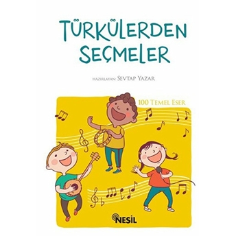 Türkülerden Seçmeler - 100 Temel Eser Kolektif