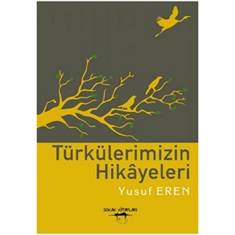 Türkülerimizin Hikayeleri Yusuf Eren