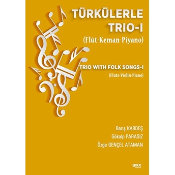 Türkülerle Trio-1 (Flüt-Keman-Piyano)