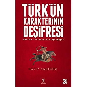 Türk'ün Karakterinin Deşifresi Hasip Sarıgöz