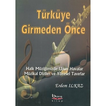 Türküye Girmeden Önce