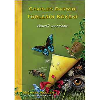 Türlerin Kökeni - Renkli Resimli Uyarlama Charles Darwin