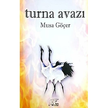 Turna Avazı Musa Göçer