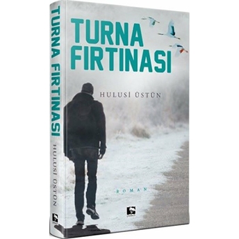 Turna Fırtınası (Ciltli) Hulusi Üstün