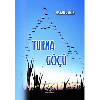 Turna Göçü - Hasan Demir - Hasan Demir