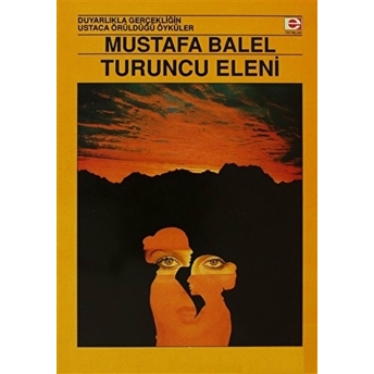 Turuncu Eleni Mustafa Balel