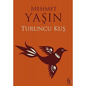 Turuncu Kuş Mehmet Yaşın