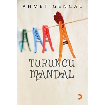 Turuncu Mandal - Ahmet Gencal