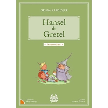 Turuncu Seri - Hansel Ve Gretel Grimm Kardeşler