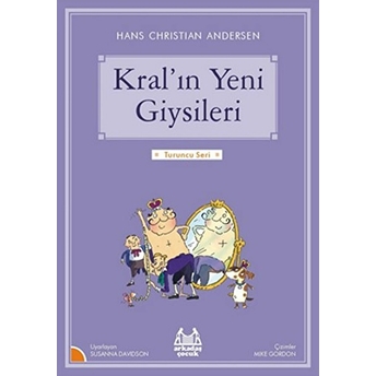 Turuncu Seri - Kral'ın Yeni Giysileri Hans Christian Andersen